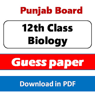 2nd year biology guess paper 2024 Punjab boards