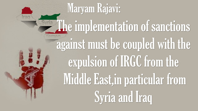 Maryam Rajavi Welcomes New Sanctions Act, Stresses Need to Immediately and Fully Implement Them and their militia from the Middle East is indispensable to the enactment of this Act