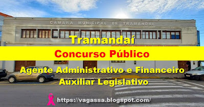 Concurso Público para Agente Administrativo e Auxiliar Legislativo em Tramandaí