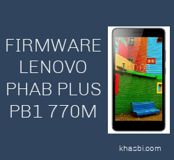 Firmware Lenovo Phab Plus PB1 770M ROW