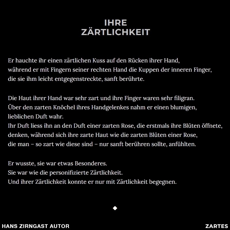 Hans Zirngast Autor - Zartes-Texte - Ihre Zärtlichkeit