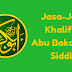 Jasa-Jasa Abu Bakar As-Siddiq Selama Menjadi Khalifah (Singkat)