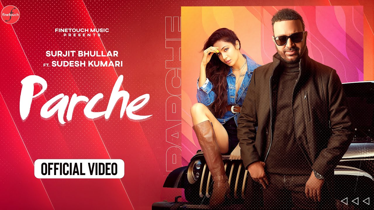 Parche Lyrics Surjit Bhullar X Sudesh Kumari | Punjabi Song