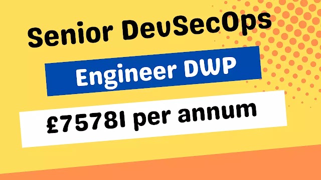 Senior DevSecOps Engineer DWP Digital Tyne and Wear