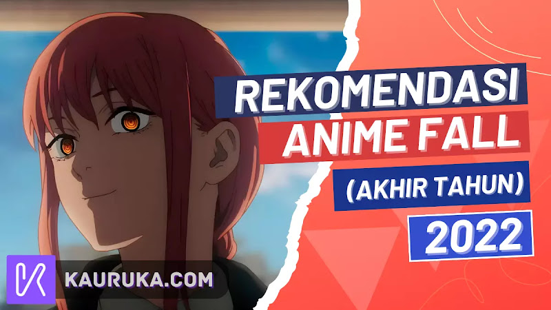 15 Rekomendasi Anime Akhir Tahun 2022 (Fall 2022)