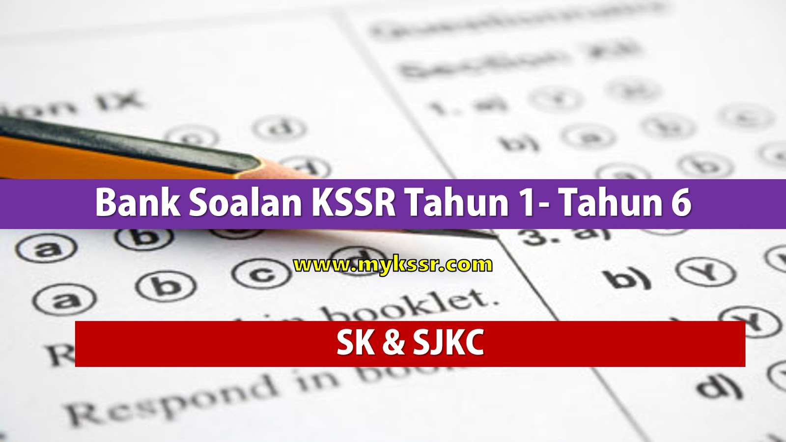 Bank Soalan KSSR Tahun 1- Tahun 6 - Mykssr.com