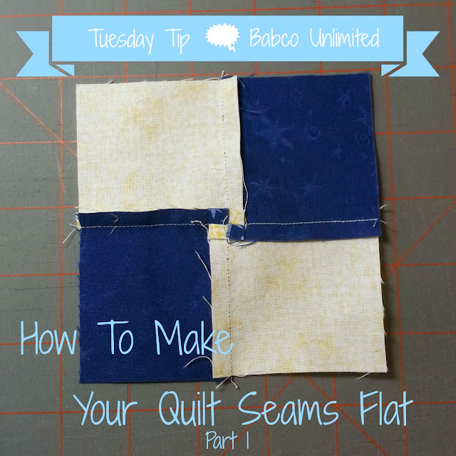 BabcoUnlimited.blogspot.com - Tuesday Tip, How to Make Your Quilt Seams Lie Flat, Quilt Hack