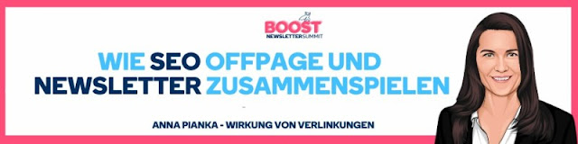 Newsletter Boost Summit Experten-Vortrag Linkbuilding Anna Pianka