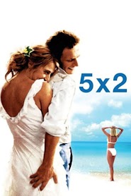 5x2 (Cinco veces dos) (2004)