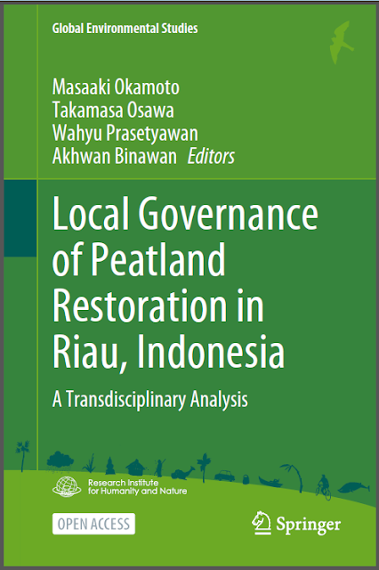 Local Governance of Peatland Restoration in Riau, Indonesia