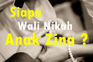https://aang-zaeni.blogspot.com/2018/02/wali-nikah-anak-perempuan-hasil-zina.html