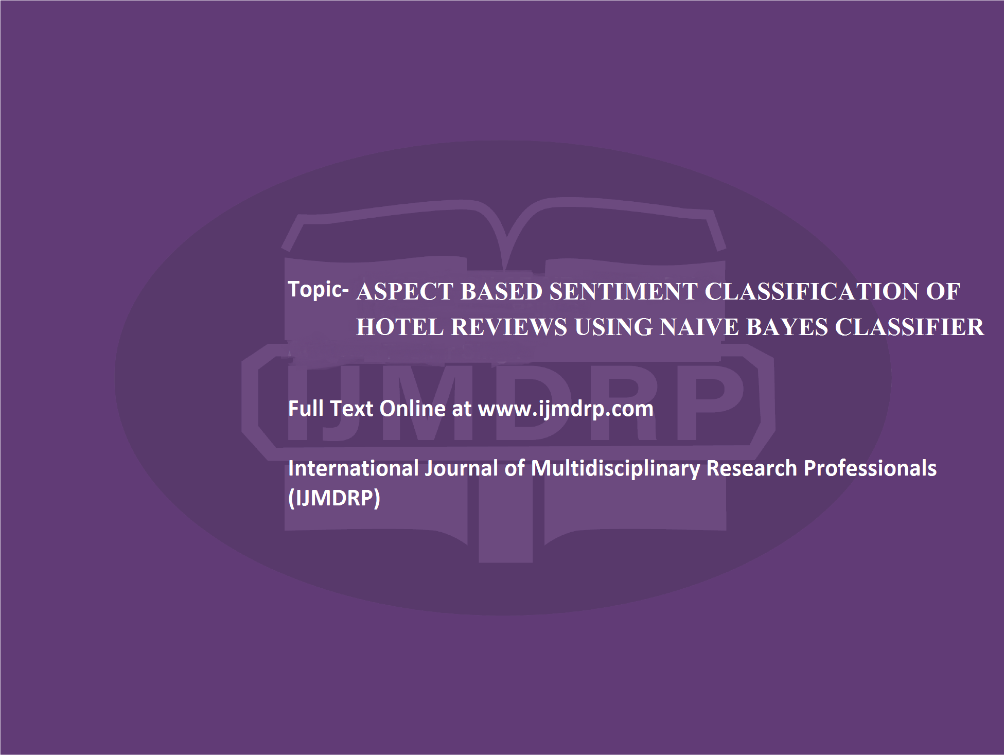 ASPECT BASED SENTIMENT CLASSIFICATION OF HOTEL REVIEWS USING NAIVE BAYES CLASSIFIER