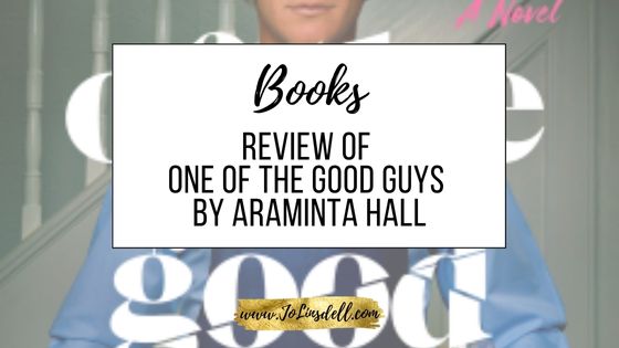 Book Review One of the Good Guys by Araminta Hall