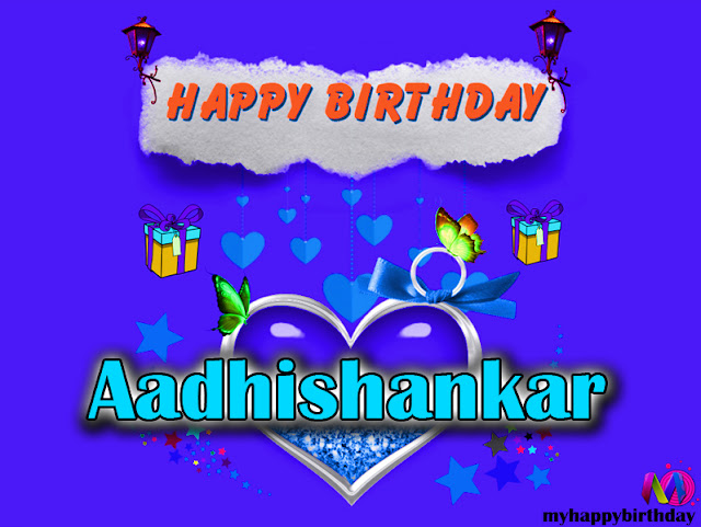 Happy Birthday Aadhishankar - Happy Birthday To You
