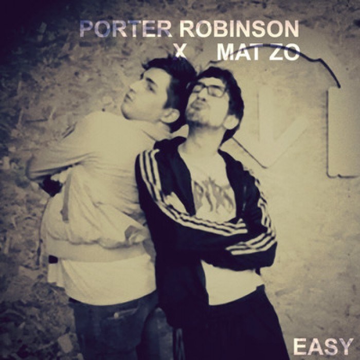 Mat Zo and Porter Robinson - Easy (Extended Mix)