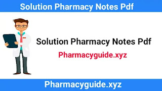 Solution Pharmacy Notes Pdf