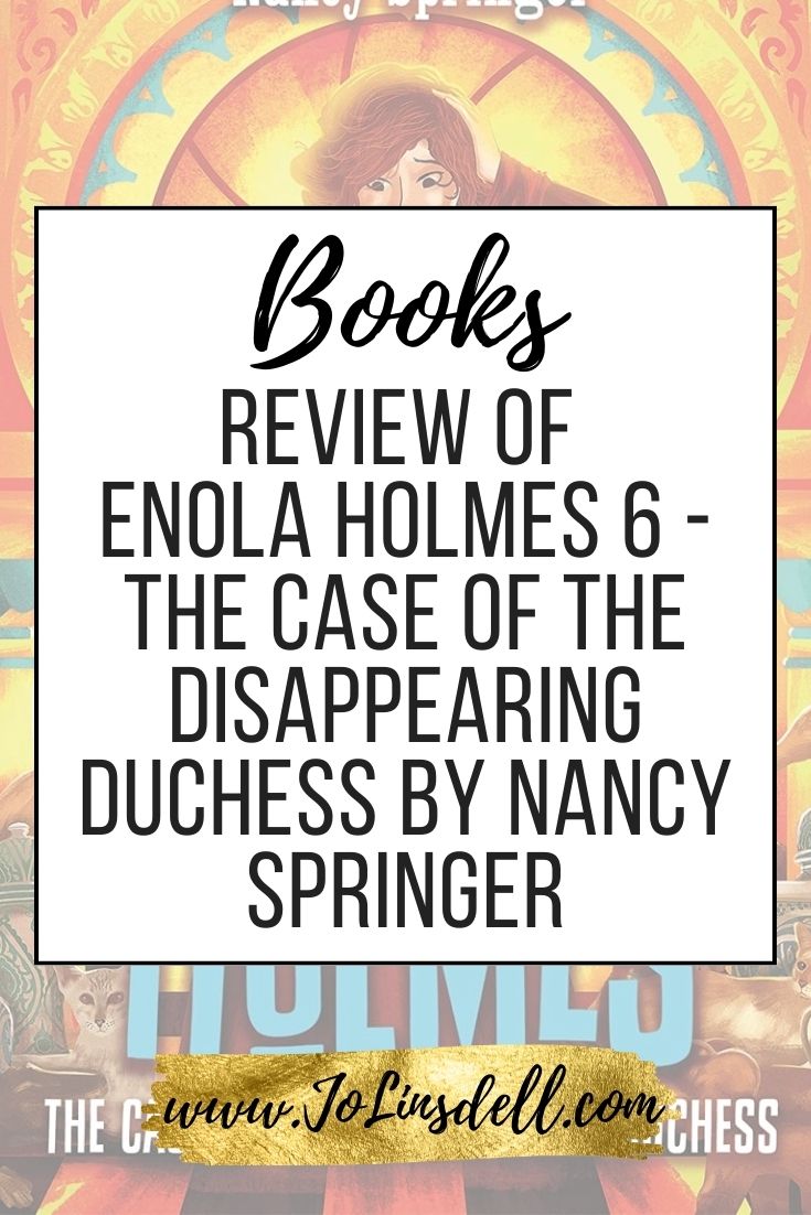 Book Review Enola Holmes 6 - The Case of the Disappearing Duchess by Nancy Springer