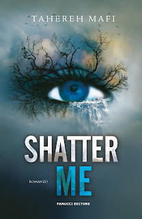 SHATTER ME DI TAHEREH MAFI