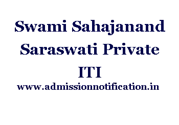 Swami Sahajanand Saraswati Private ITI Admission, Ranking, Reviews, Fees and Placement