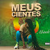 Abiude - Meus Cientes (Kuduro) 