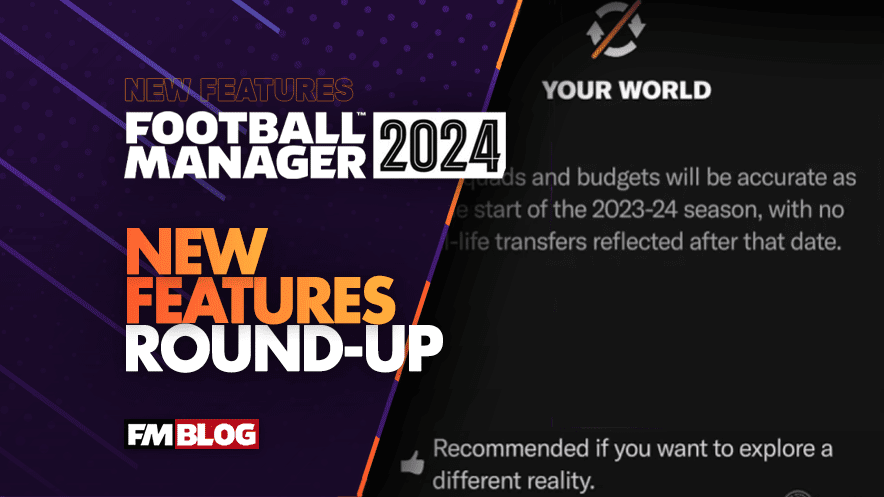 Football Manager 2024 Mobile: All new features & changes explained -  Charlie INTEL