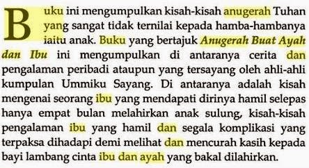 http://books.google.com.my/books?id=6s66S7YlUf0C&pg=PP9&lpg=PP9&dq=Buku+Anugerah+Buat+Ayah+dan+Ibu&source=bl&ots=k5fQH5BPje&sig=NYjsJqjmYdNOhTK_luWoFKrvsQI&hl=en&sa=X&ei=CTZCU__BBMqciQe6sYGwBg&redir_esc=y#v=onepage&q=Buku%20Anugerah%20Buat%20Ayah%20dan%20Ibu&f=false