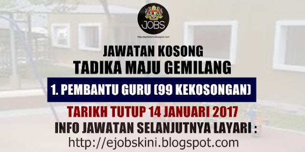 Jawatan Kosong Tadika Maju Gemilang -  14 Januari 2017