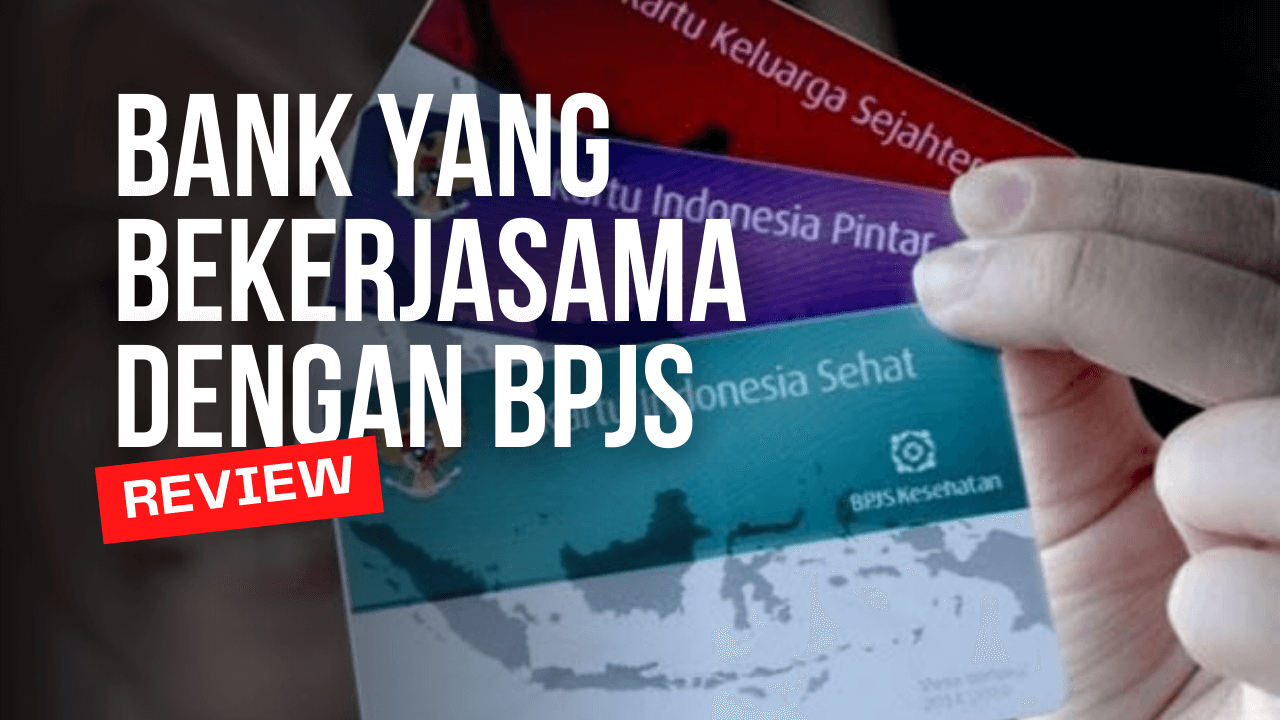 Bank Yang Bekerjasama Dengan Bpjs