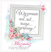 http://sklepmiszmaszpapierowy.blogspot.com/2017/02/nowe-wyzwanie-w-kolorze-czerwonym.html