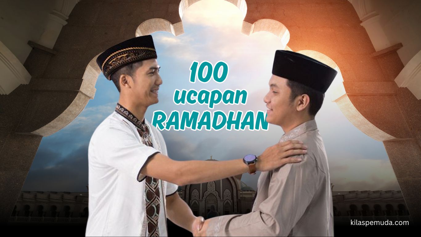 100 Ucapan Selamat Ramadan: Inspirasi Kebaikan dan Kedamaian untuk Bulan Suci
