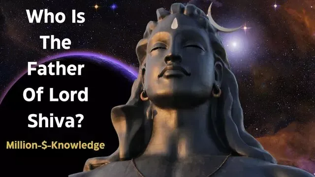 Who is the father of lord shiva