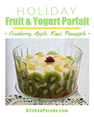 Holiday Fruit & Yogurt Parfait ♥ KitchenParade.com, beautiful layers of cranberry, applesauce and pineapple surrounded by kiwi slices.