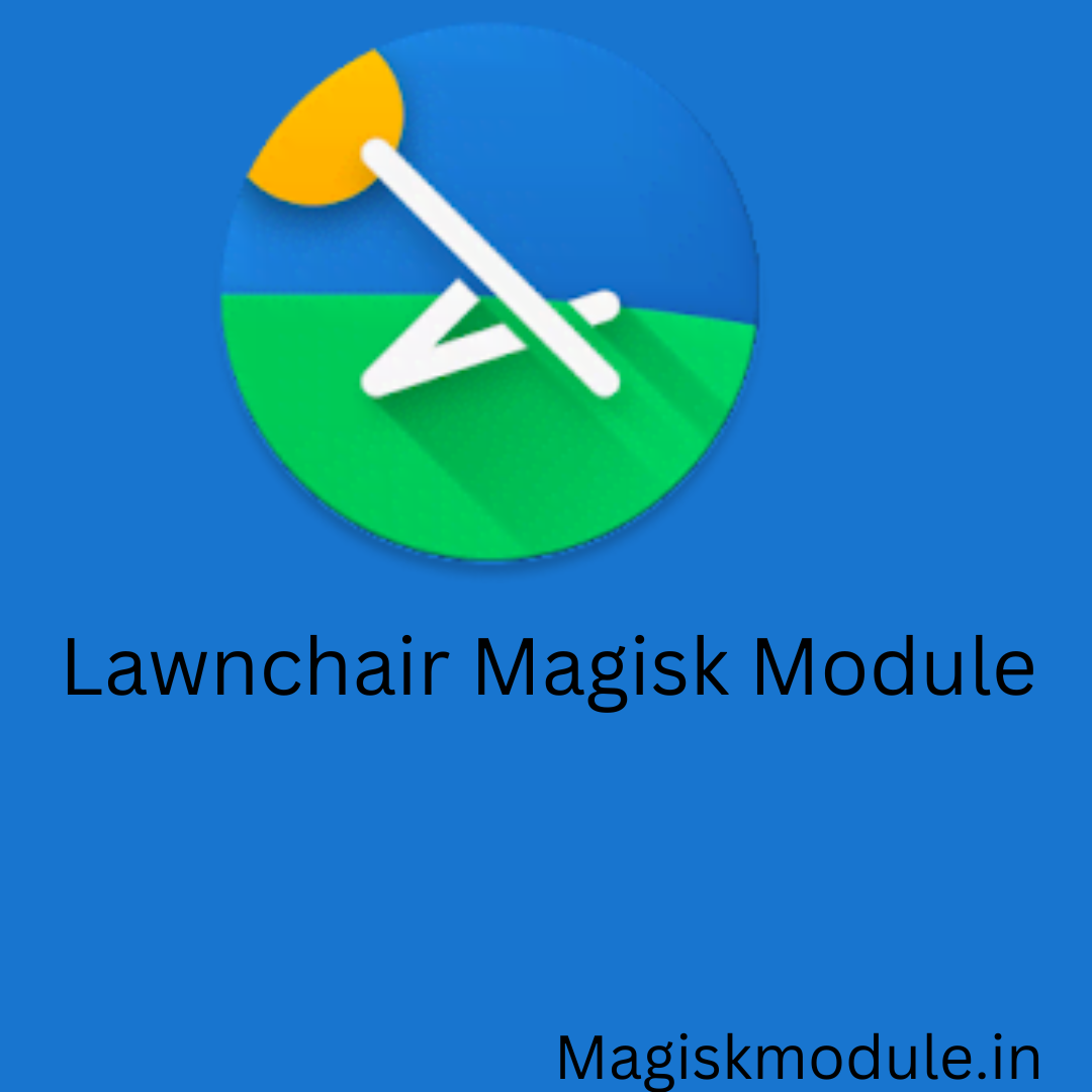 Lawnchair Magisk Module
