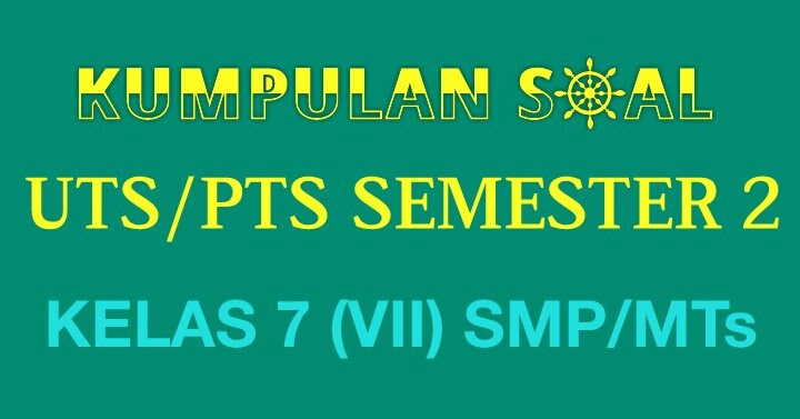 Soal dan Pembahasan UTS Bahasa Indonesia kelas 7 (VII) SMP 