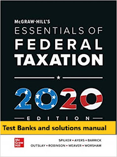 McGraw-Hill's Essentials of Federal Taxation 2020 Edition 11th Edition Spilker ,  Ayers Test Bank and solution Manual