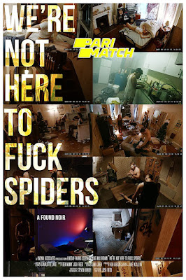 We’re Not Here to Fuck Spiders (2020) Dual Audio [Hindi (Voice Over) – Eng] 720p | 480p WEBRip x264