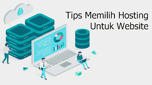 Tips Memilih Hosting Untuk Website
