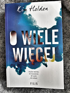 "O wiele więcej" Kim Holden 