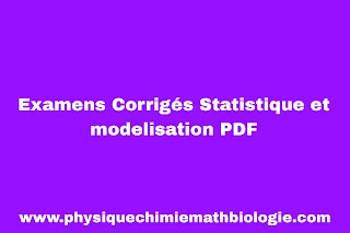Examens Corrigés Statistique et modelisation PDF
