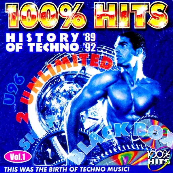 100% Hits - History Of Techno 89-92 - Vol.1 - 2001