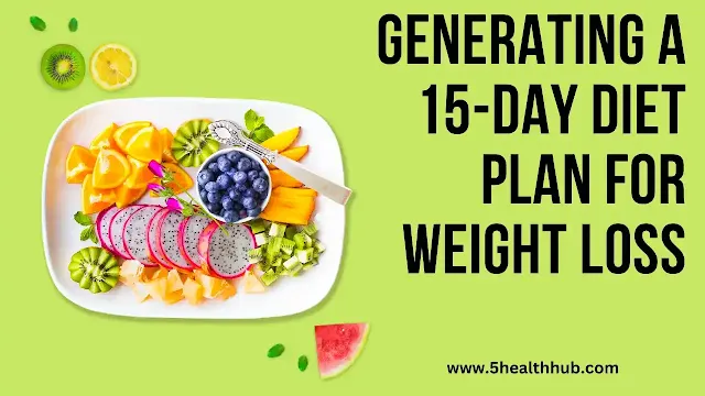 15-Day Diet Plan for Weight Loss