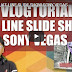 Cara Membuat Line Slide Show Sony Vegas