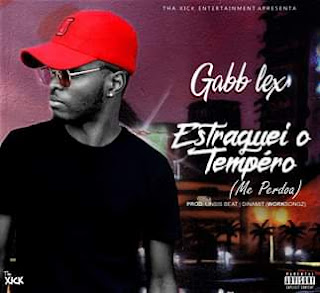 Gabb Lex-Estrguei o tempero (zouk)  (Prod Dinamit Gabeladas e Linsis Beat)