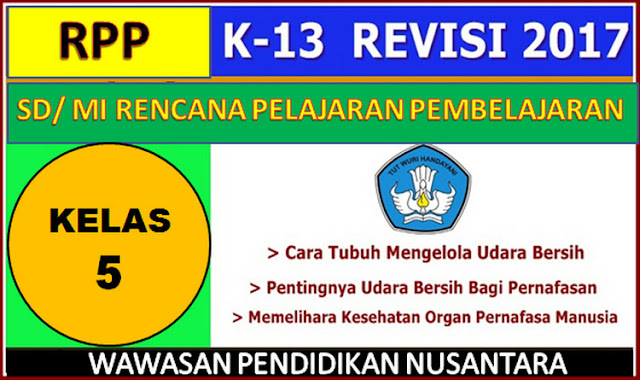 RPP K13 Kelas 5 Tema 1 dan Tema 2 Semester 1 Revisi 2017
