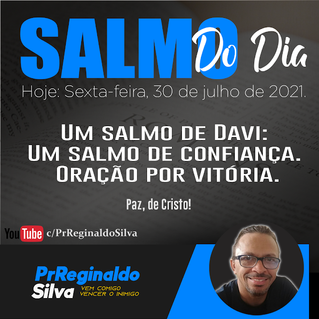 Salmo do Dia. Salmos 20 - Confiança e Vitória!