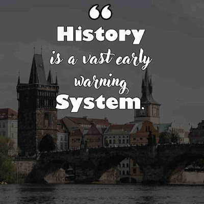 Famous quotes on History