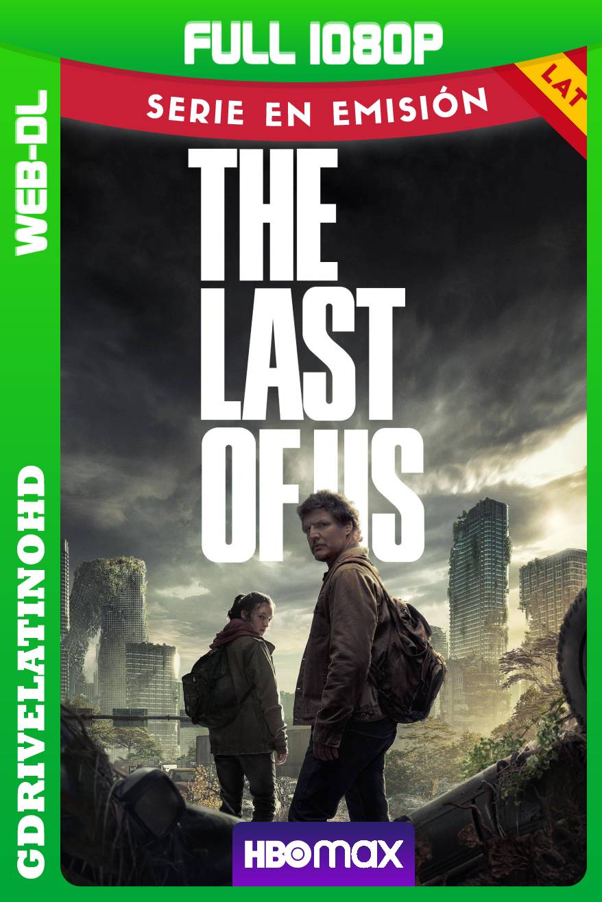 The Last of Us (2023) Temporada 1 [3-9] WEB-DL 1080p Latino-Ingles MKV
