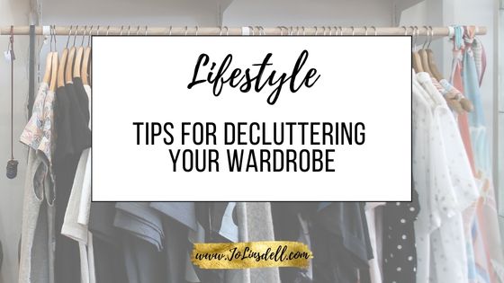 Tips For Decluttering Your Wardrobe