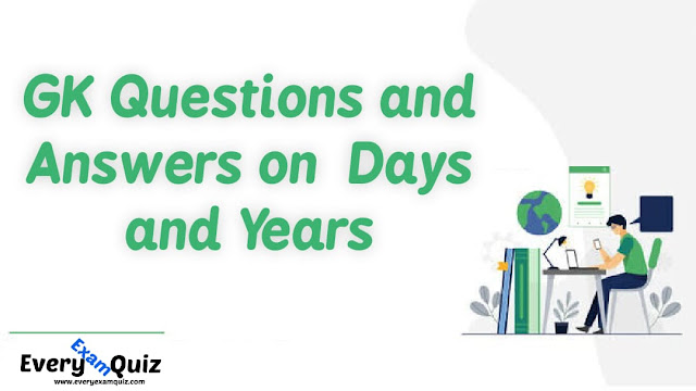 gk-questions-and-answers-on-days-and-years