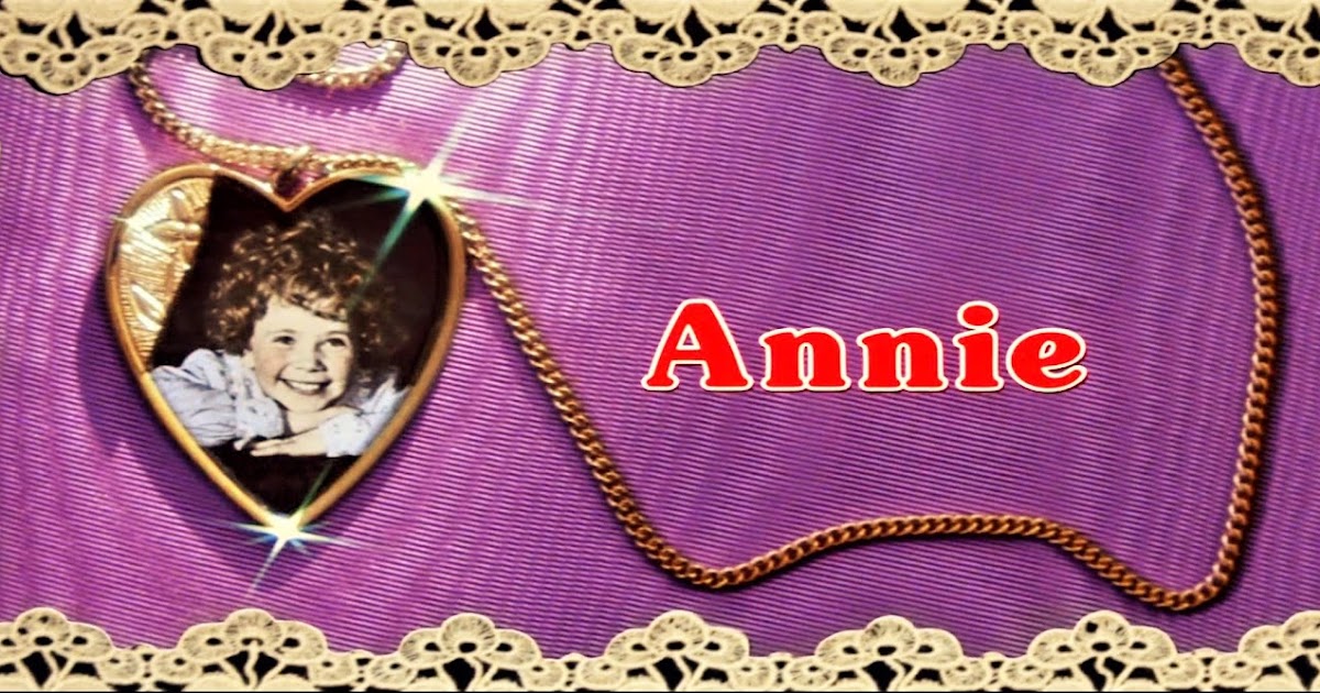1982 LE IS FOR...: WHAT ANNIE ARE CINEMA DREAMS